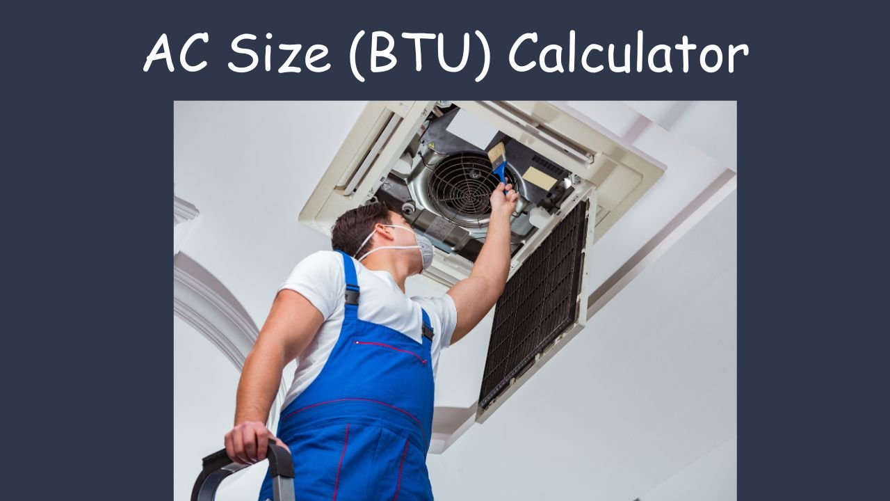 AC Size (BTU) Calculator