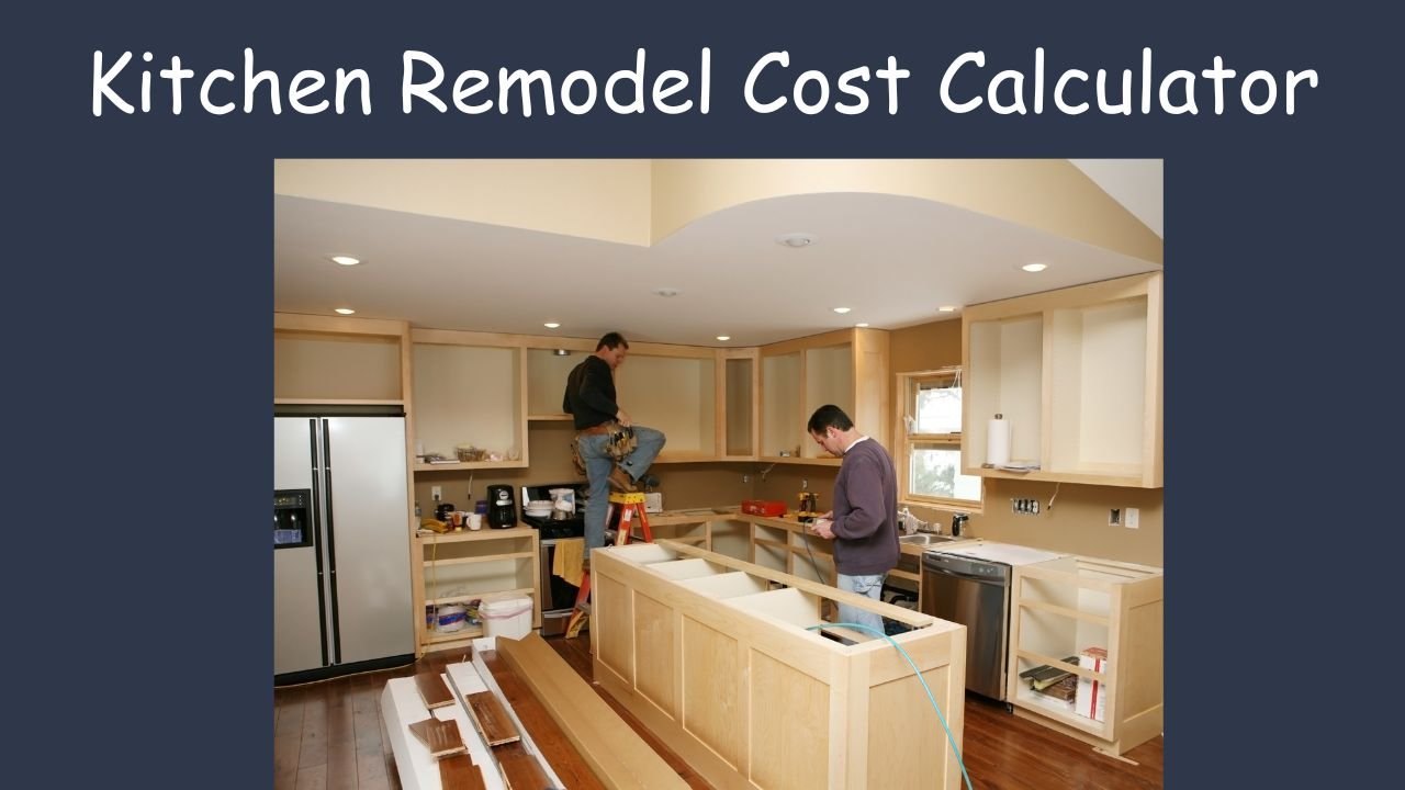 Kitchen Remodel Cost Calculator