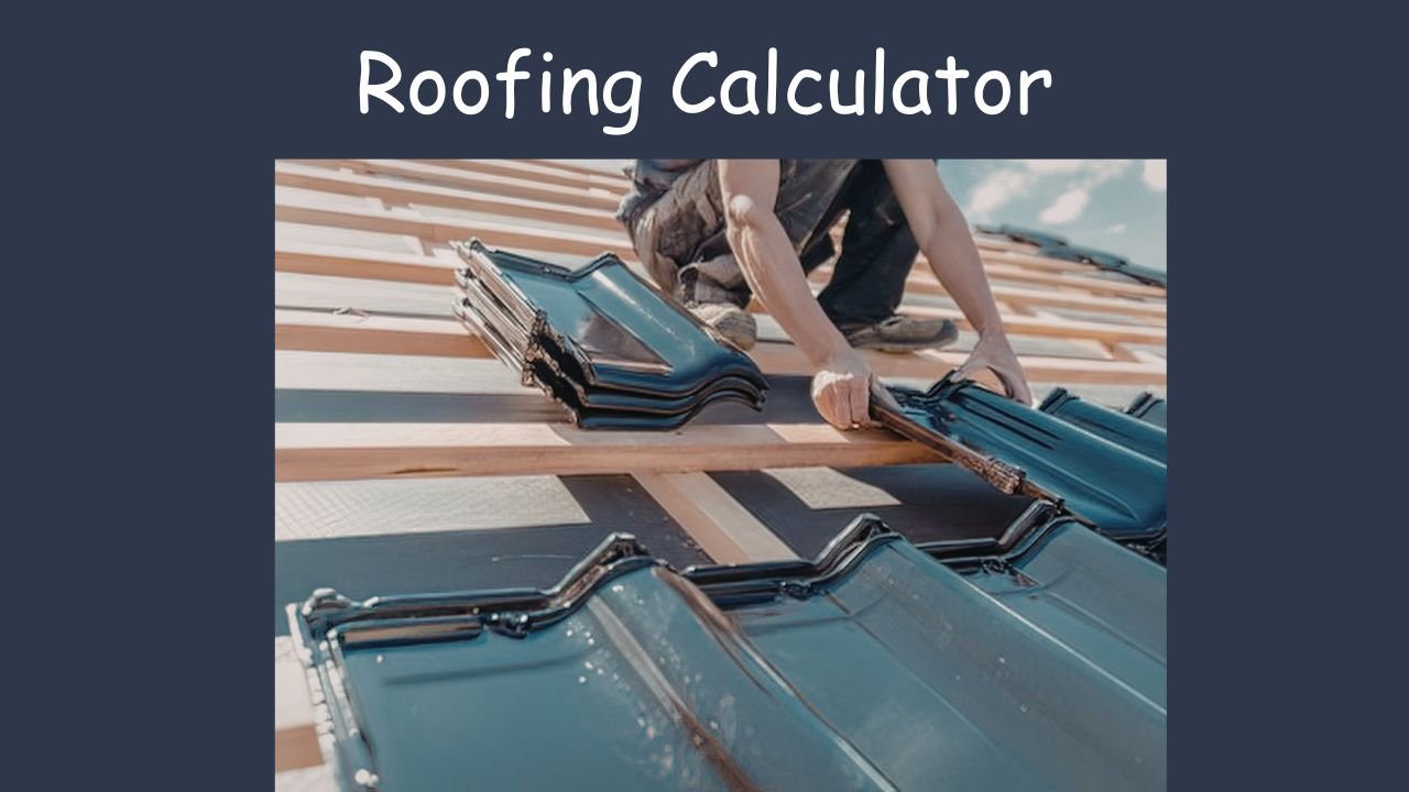 Roofing Calculator