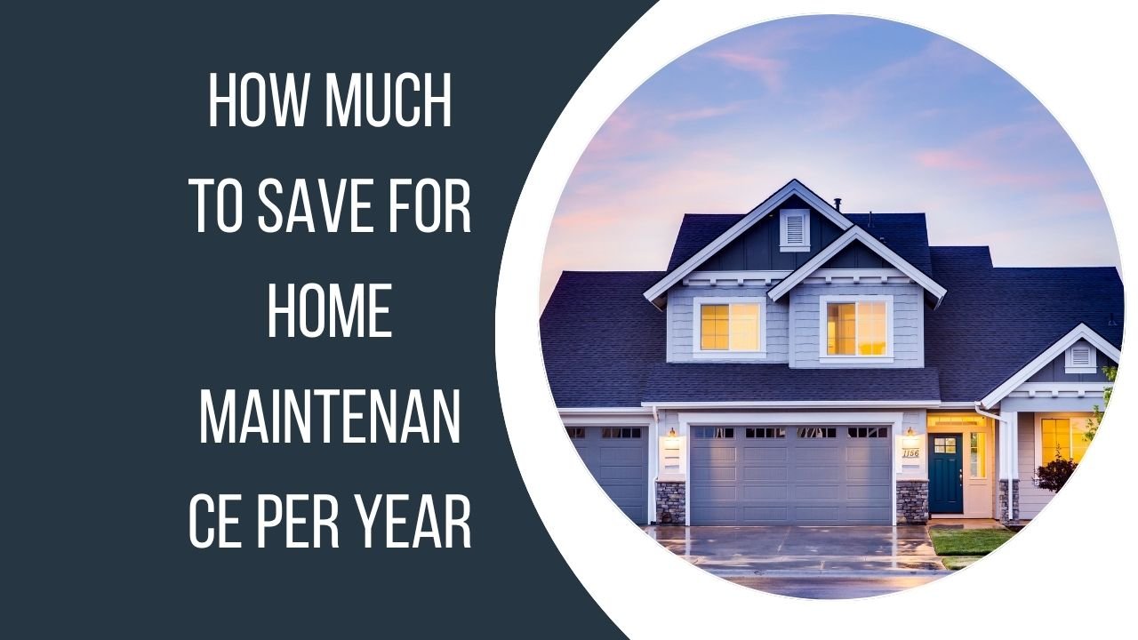 how much to save for home maintenance per year